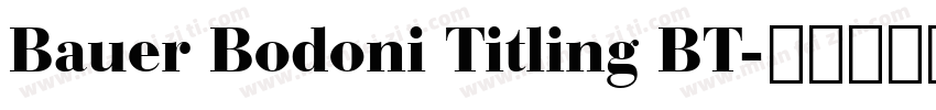 Bauer Bodoni Titling BT字体转换